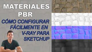 Como configurar fácilmente materiales PBR en V-ray Next para Sketchup