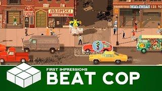 Beat Cop | PC Gameplay & First Impressions