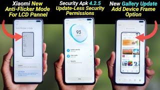 New Mi Security App Update v4.2.5 | New Anti flicker Mode for LCD Pannel | New Gallery Device Frame