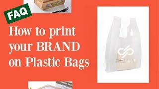 How to print your BRAND on plastic bags - printing features faq