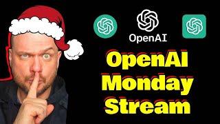 [MONDAY STREAM] OpenAI Live Stream | 12 days of OpenAI Releases and Demos ️