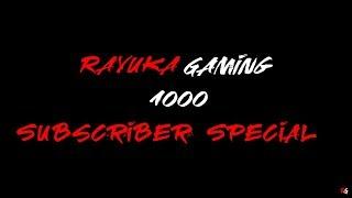 Rayuka Gaming 1000 Subscriber Special