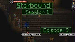 Starbound S1E3: Quest for the Core Fragments