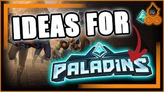 Ideas for The Future of Paladins