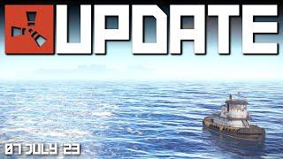 Boat bases ahoy! Rust Update 7th July 2023