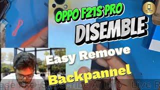 Oppo F21s Pro Dissemble easy tricks