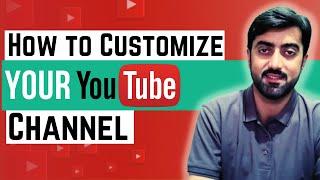 How to Customize YouTube Channel 2024 | YouTube Channel Customization Settings