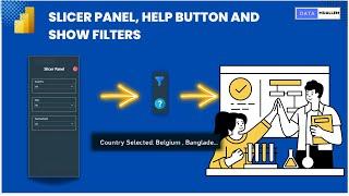 Slicer Panel, Help Button and Show Filters Trick in Power BI