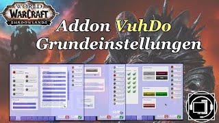 WoW Addon  - VuhDo - Grundlagen & Hilfe bei der Einrichtung
