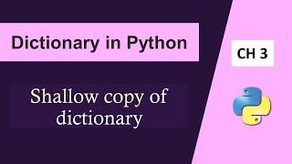 How to Copy a Dictionary in Python|copy() Method|Shallow Copy of Dictionary