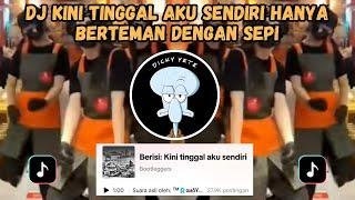 DJ KINI TINGGAL AKU SENDIRI HANYA BERTEMAN DENGAN SEPI | DJ BUNGA FULL BASS NEOTYPEDJ VIRAL TIKTOK