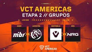 VCT Americas - Etapa 2 (Dia 1)