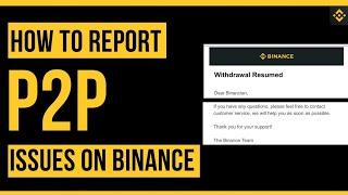 How to appeal a p2p transaction on binance, how to contact the customer service on binance