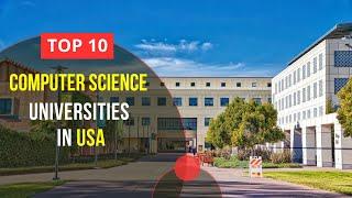 Top 10 Best Computer Science Universities in USA | Study in USA