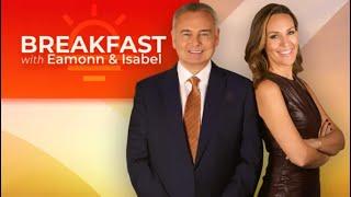 Breakfast with Eamonn and Isabel | Tuesday 25th June