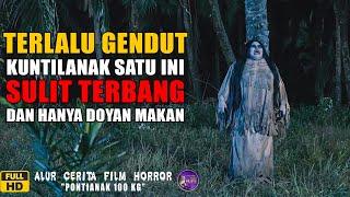 KUNTILANAK OBESITAS DAN SENANG MENGAMBIL MAKANAN WARGA KAMPUNG PISANG - ALUR FILM