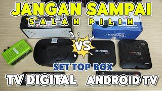 JANGAN SALAH PILIH STB Android Atau STB TV Digital! | Mana Yang Lebih Baik ?