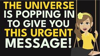 The Universe Is Popping In To Give You This Urgent Message!Abraham Hicks 2024