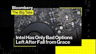 Intel’s Fall From Grace Leaves No Easy Options