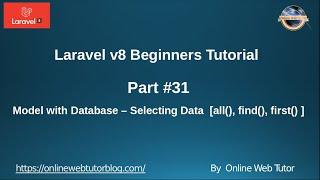 Learn Laravel 8 Beginners Tutorial #31 -  Model With Database - Selecting Data from Table