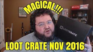 Loot Crate Unboxing - Magical!!! November 2016