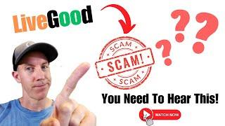 LiveGood Scam or Legit? (Watch Before Joining!) 