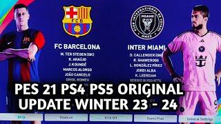 TUTORIAL UPDATE PATCH OPTION FILE PES 2021 PS4 PS5 WINTER SEASON 2023 2024 INTER MIAMI