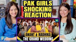 ANANT AMBANI & RADHIKA THE GRAND WEDDING | PAKISTANI GIRLS REACTION