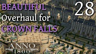 An AMAZING Crown Falls Finally!!  - Anno 1800 Season 3 - Beauty Building Let's Play #28