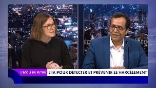 L'École du futur (05/07/2024) - L'intelligence artificielle pour détecter et prévenir le harcèlement