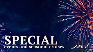 Special Events and Seasonal Cruises | Pride of Maui Cruises