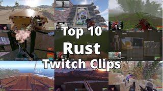 Top 10 Most Watched Rust Twitch Clips of The Week