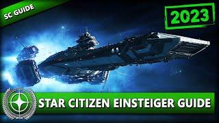 WIE STARTE ICH MIT STAR CITIZEN 2023? ⭐ STAR CITIZEN [Einsteiger Guide] | Deutsch/German