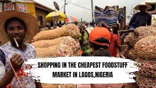 WHAT CAN YOUR 2 MONTHS SALARY GET YOU IN THE CHEAPEST FOODSTUFF MARKET IN LAGOS NIGERIA !!