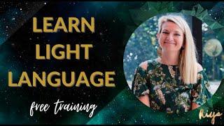 Learn Light Language to upgrade your life | Free Training by Riya Loveguard