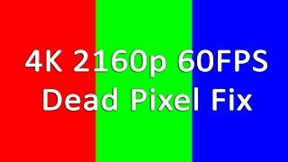 4K 2160p 60FPS Dead/Stuck/Defective Pixel Fix (1 hour RGB flashes)