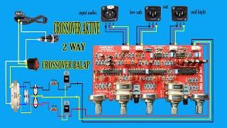 cara merakit crossover aktive 2 way mono dengan input & output balance