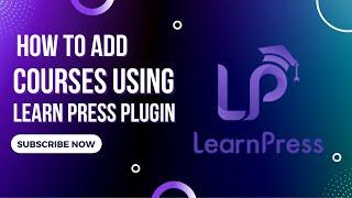 How to Add Courses in WordPress Using LearnPress Plugin | Quickly and Easily Add Courses