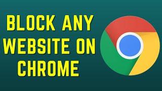 How to block websites on google chrome 2023?