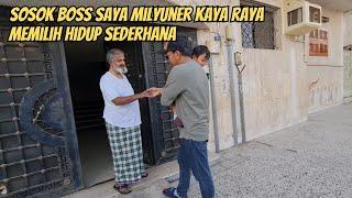 SOSOK BOSS SAYA MILYUNER KAYA RAYA YG HIDUP SEDERHANA