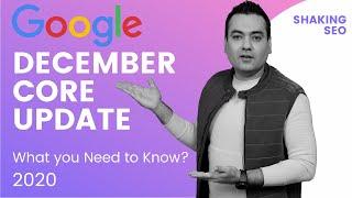 Google’s December 2020 Core Update Recovery - What you Need to Know?