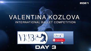 VKIBC 2021 Day 3 // Valentina Kozlova International Ballet Competition