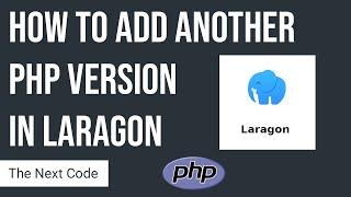 Laragon  - How to add another PHP version (PHP 7.4 - PHP 8.0) | 2021