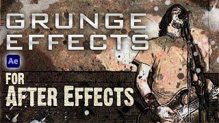 Grunge Effects (Stylized Grungy Looks for Footage) - After Effects