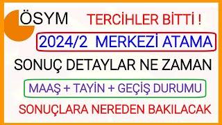 2024/2 MERKEZİ ATAMA TERCİH SONUÇLAR 1610 KİŞİLİK KADRO SONUÇLARI NE ZAMAN AÇIKLANACAK ATAMA SÜRECİ