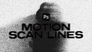 PHOTOCOPY SCAN LINES MOTION DESIGN IN PHOTOSHOP - TUTORIAL