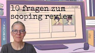 10 Fragen zum Scoping Review