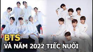 BTS và năm 2022 tiếc nuối: Nhóm nhạc toàn cầu không đối thủ, kém bùng nổ vì tách ra solo?