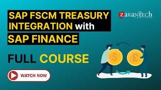 SAP FSCM Treasury Integration with SAP Finance - Full Course | ZaranTech