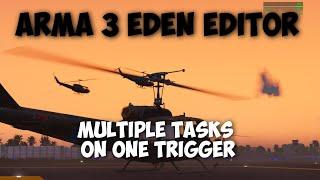 Arma 3 Eden Editor | Multiple Tasks on One Trigger